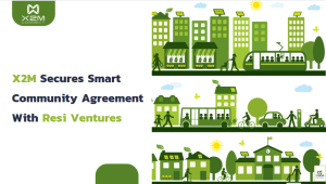 X2M Secures Smart Community Agreement With Resi Ventures